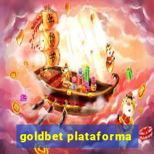 goldbet plataforma